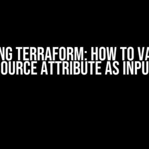 Mastering Terraform: How to Variablize the Resource Attribute as Input Value